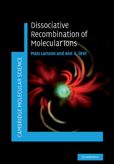 Dissociative Recombination of Molecular Ions (Paperback / softback) 9781107407671