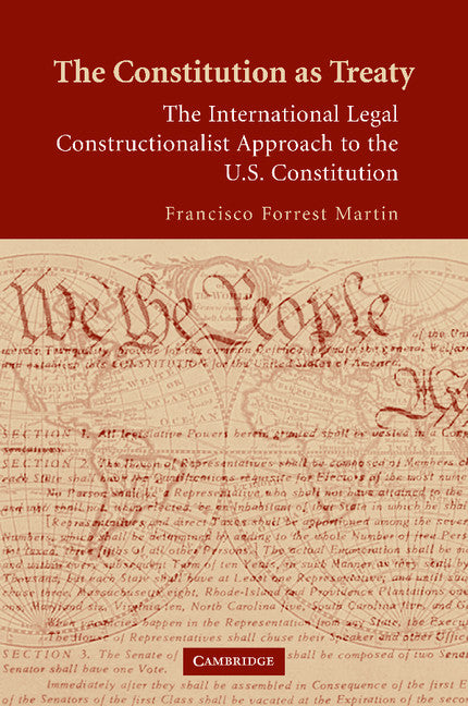 The Constitution as Treaty; The International Legal Constructionalist Approach to the US Constitution (Paperback / softback) 9781107407848