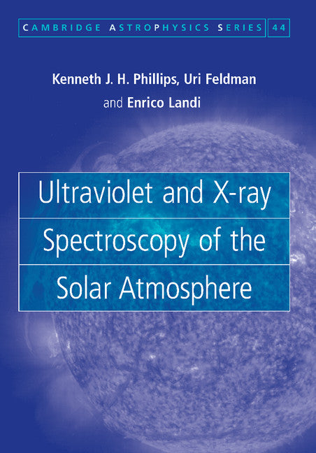 Ultraviolet and X-ray Spectroscopy of the Solar Atmosphere (Paperback / softback) 9781107407916