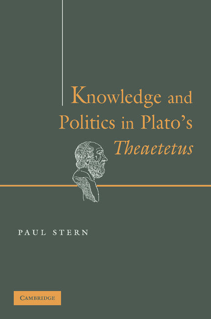 Knowledge and Politics in Plato's Theaetetus (Paperback / softback) 9781107407923