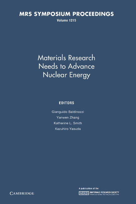 Materials Research Needs to Advance Nuclear Energy: Volume 1215 (Paperback / softback) 9781107408067