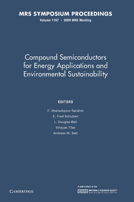 Compound Semiconductors for Energy Applications and Environmental Sustainability: Volume 1167 (Paperback / softback) 9781107408258