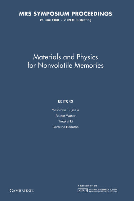 Materials and Physics for Nonvolatile Memories: Volume 1160 (Paperback / softback) 9781107408296
