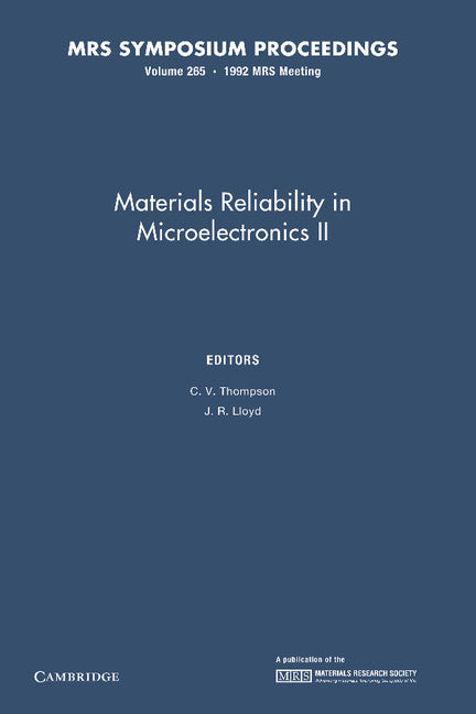 Materials Reliability in Microelectronics II: Volume 265 (Paperback / softback) 9781107409682