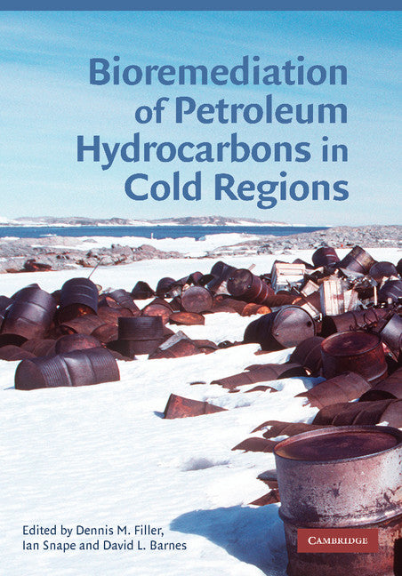 Bioremediation of Petroleum Hydrocarbons in Cold Regions (Paperback / softback) 9781107410503