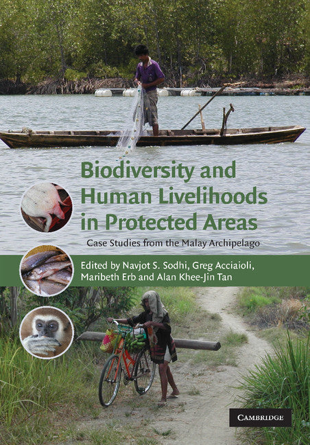 Biodiversity and Human Livelihoods in Protected Areas; Case Studies from the Malay Archipelago (Paperback / softback) 9781107410640