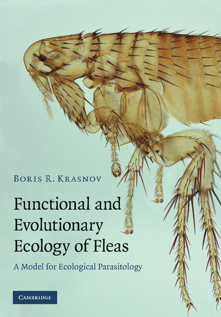 Functional and Evolutionary Ecology of Fleas; A Model for Ecological Parasitology (Paperback / softback) 9781107411258