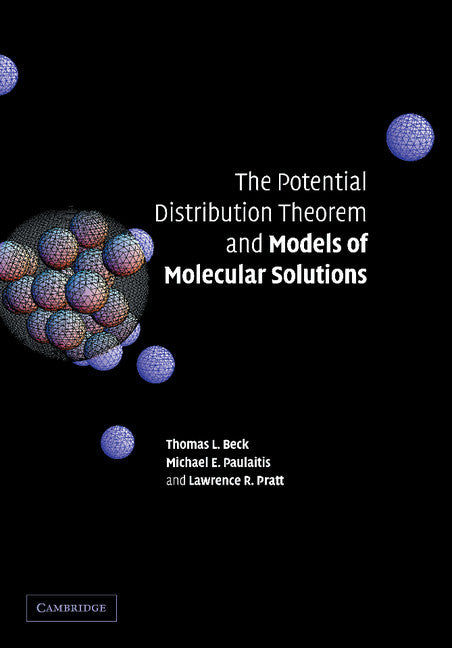 The Potential Distribution Theorem and Models of Molecular Solutions (Paperback / softback) 9781107411593