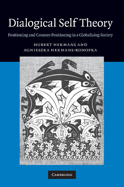 Dialogical Self Theory; Positioning and Counter-Positioning in a Globalizing Society (Paperback / softback) 9781107411746