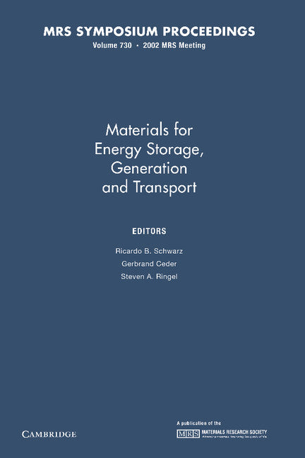 Materials for Energy Storage, Generation and Transport: Volume 730 (Paperback / softback) 9781107411852