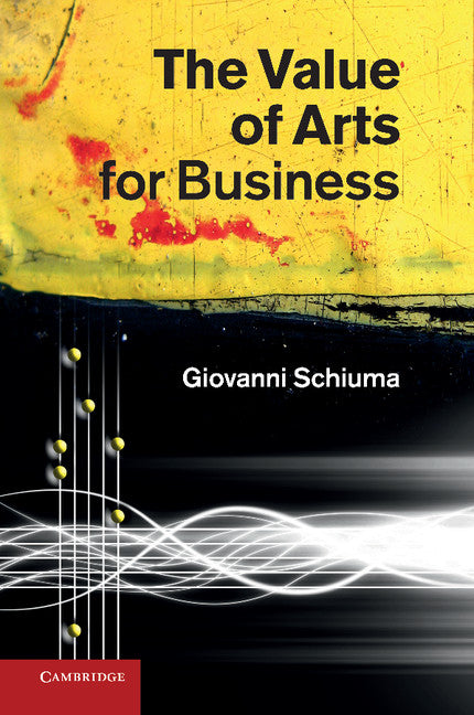 The Value of Arts for Business (Paperback / softback) 9781107412460