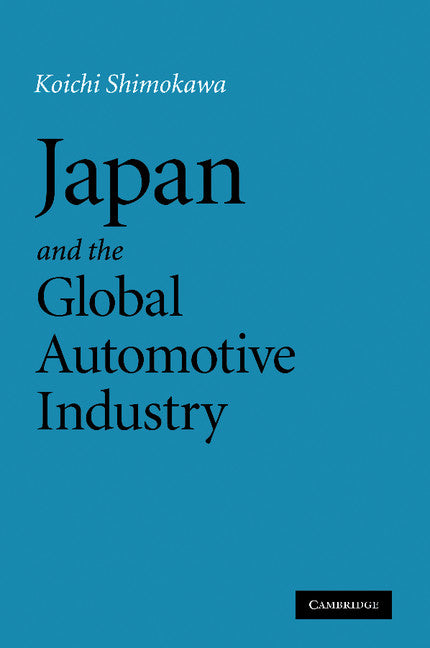 Japan and the Global Automotive Industry (Paperback / softback) 9781107412682