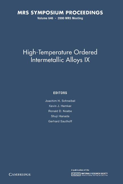 High-Temperature Ordered Intermetallic Alloys IX: Volume 646 (Paperback / softback) 9781107412903