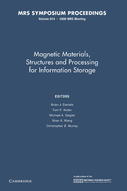 Magnetic Materials, Structures and Processing for Information Storage: Volume 614 (Paperback / softback) 9781107413139