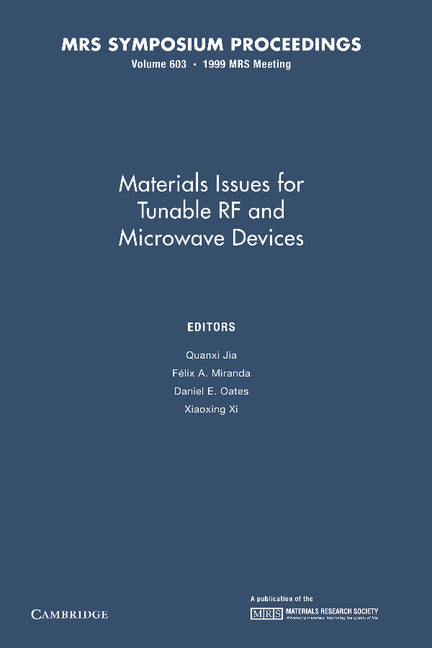 Materials Issues for Tunable RF and Microwave Devices: Volume 603 (Paperback / softback) 9781107413238