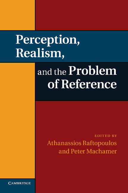 Perception, Realism, and the Problem of Reference (Paperback / softback) 9781107414648