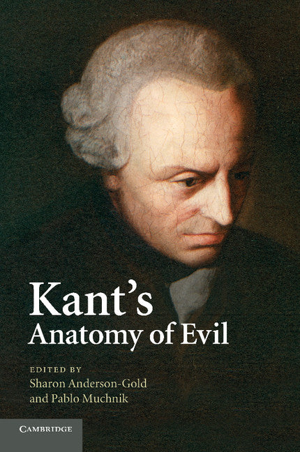 Kant's Anatomy of Evil (Paperback / softback) 9781107414730