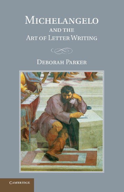 Michelangelo and the Art of Letter Writing (Paperback / softback) 9781107415263