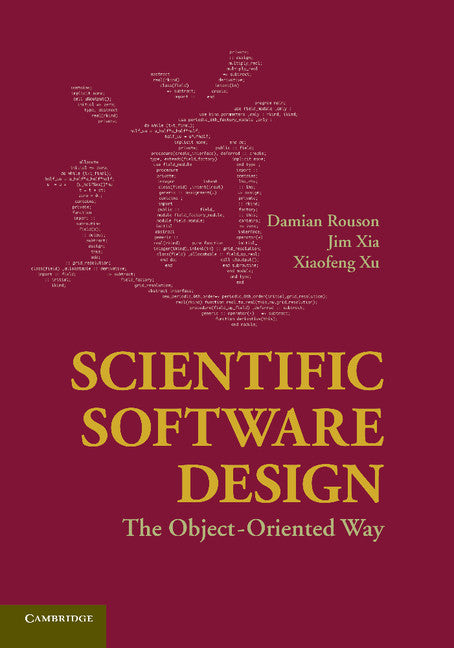 Scientific Software Design; The Object-Oriented Way (Paperback / softback) 9781107415331