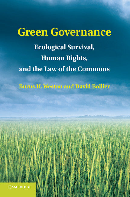 Green Governance; Ecological Survival, Human Rights, and the Law of the Commons (Paperback / softback) 9781107415447