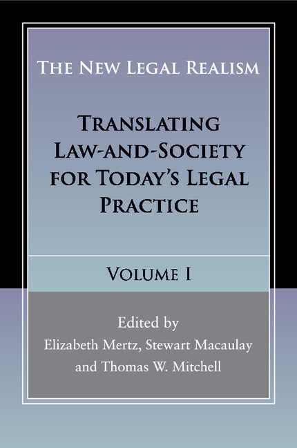The New Legal Realism: Volume 1; Translating Law-and-Society for Today's Legal Practice (Paperback / softback) 9781107415539