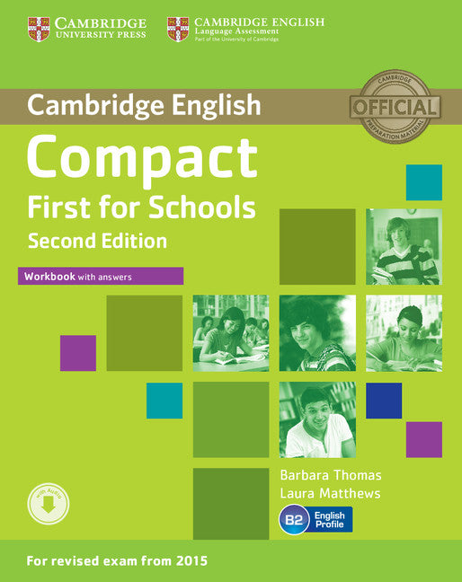 Compact First for Schools Workbook with Answers with Audio (Multiple-component retail product) 9781107415720