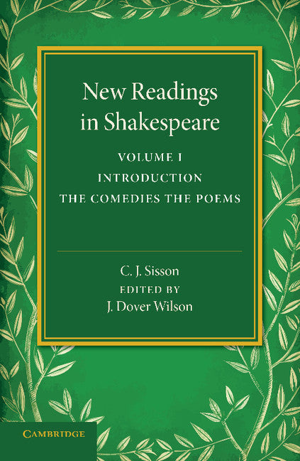 New Readings in Shakespeare: Volume 1, Introduction; The Comedies; The Poems (Paperback / softback) 9781107416123