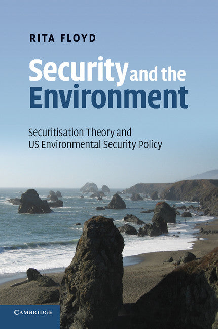 Security and the Environment; Securitisation Theory and US Environmental Security Policy (Paperback / softback) 9781107416642