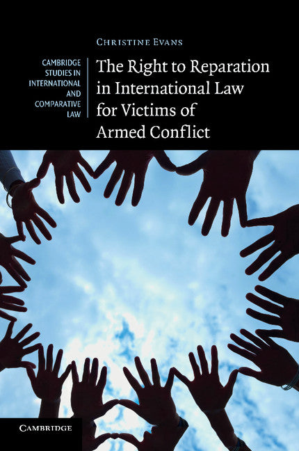 The Right to Reparation in International Law for Victims of Armed Conflict (Paperback / softback) 9781107417052