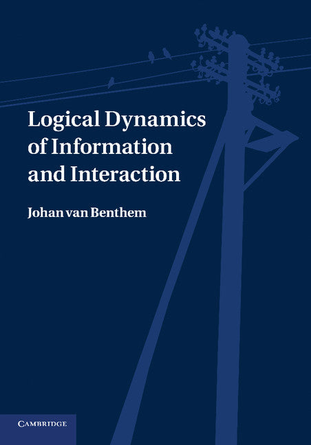 Logical Dynamics of Information and Interaction (Paperback / softback) 9781107417175