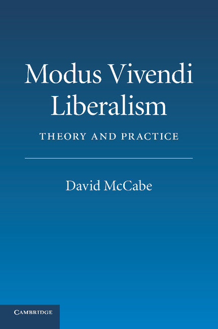 Modus Vivendi Liberalism; Theory and Practice (Paperback / softback) 9781107417366