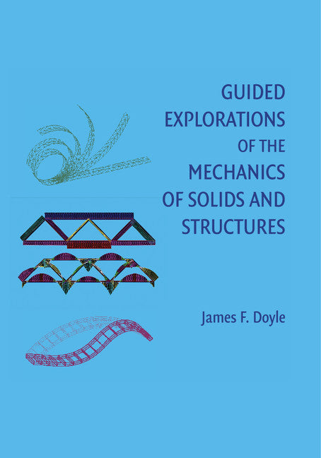 Guided Explorations of the Mechanics of Solids and Structures (Paperback / softback) 9781107417502