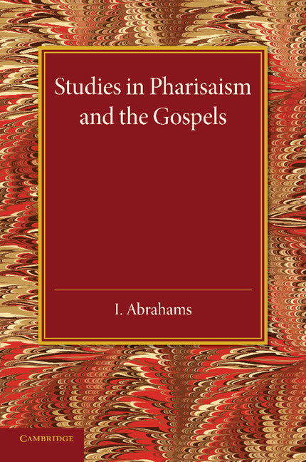 Studies in Pharisaism and the Gospels: Volume 2 (Paperback / softback) 9781107417984