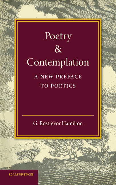 Poetry and Contemplation; A New Preface to Poetics (Paperback / softback) 9781107418158