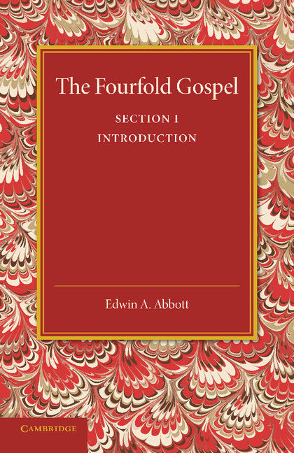 The Fourfold Gospel: Volume 1, Introduction (Paperback / softback) 9781107418417