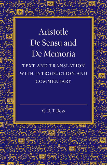 De sensu and De memoria; Text and Translation with Introduction and Commentary (Paperback / softback) 9781107418646