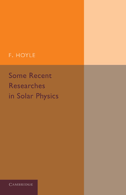Some Recent Researches in Solar Physics (Paperback / softback) 9781107418929