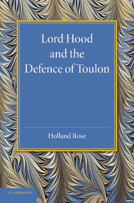 Lord Hood and the Defence of Toulon (Paperback / softback) 9781107419094