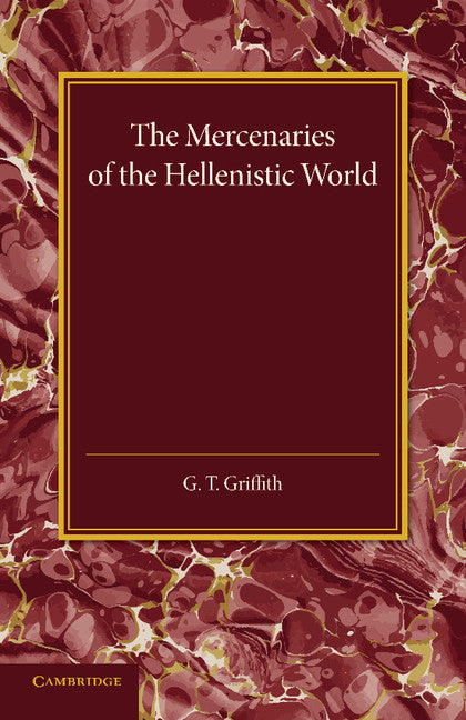 The Mercenaries of the Hellenistic World (Paperback / softback) 9781107419308