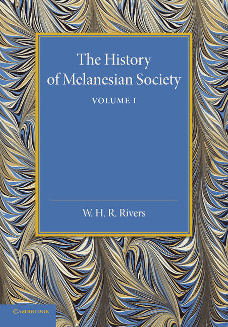 The History of Melanesian Society: Volume 1; Volume I (Paperback / softback) 9781107419315