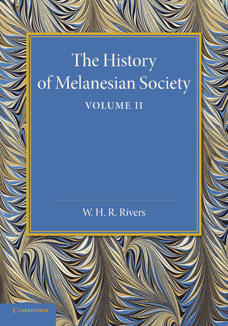The History of Melanesian Society: Volume 2; Volume II (Paperback / softback) 9781107419346