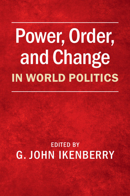 Power, Order, and Change in World Politics (Paperback / softback) 9781107421066