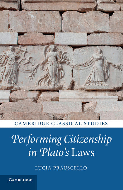 Performing Citizenship in Plato's Laws (Paperback / softback) 9781107421165