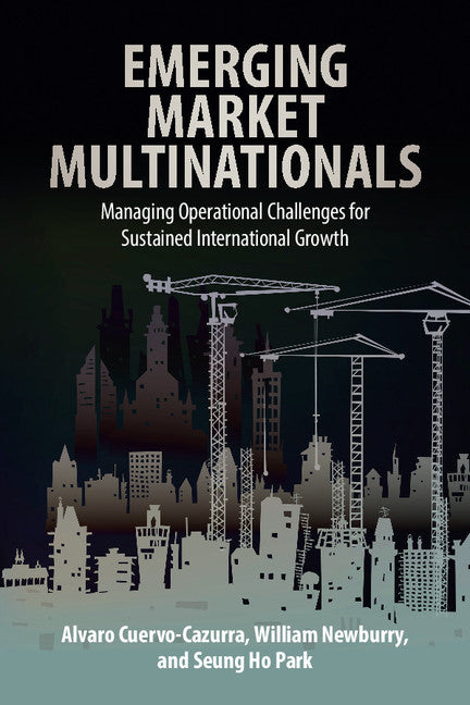 Emerging Market Multinationals; Managing Operational Challenges for Sustained International Growth (Paperback / softback) 9781107421523