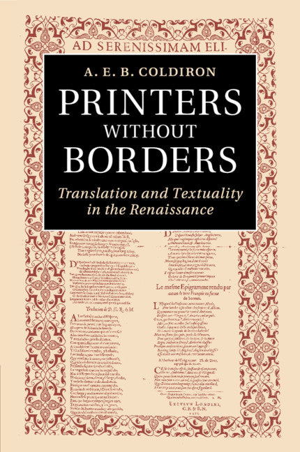 Printers without Borders; Translation and Textuality in the Renaissance (Paperback / softback) 9781107421561