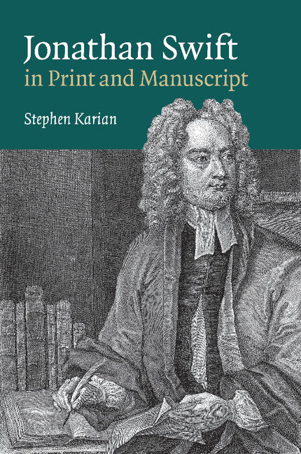 Jonathan Swift in Print and Manuscript (Paperback / softback) 9781107422605