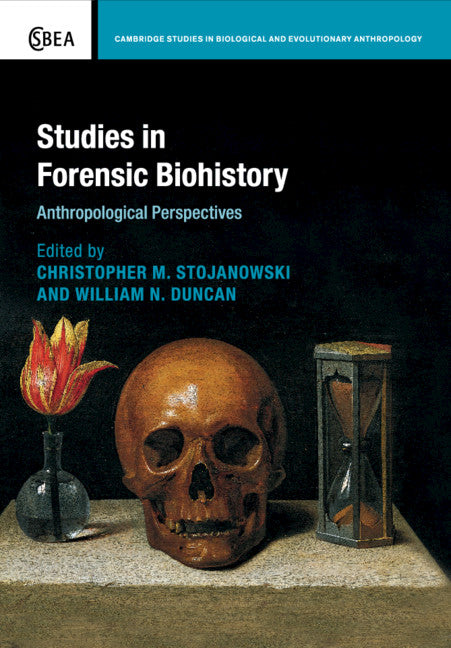 Studies in Forensic Biohistory; Anthropological Perspectives (Paperback / softback) 9781107423145