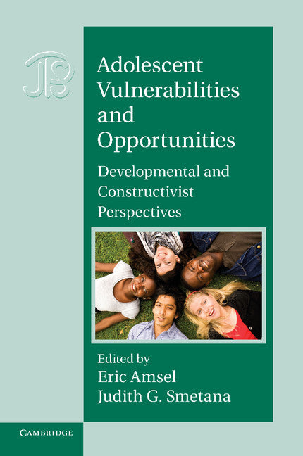 Adolescent Vulnerabilities and Opportunities; Developmental and Constructivist Perspectives (Paperback / softback) 9781107423602