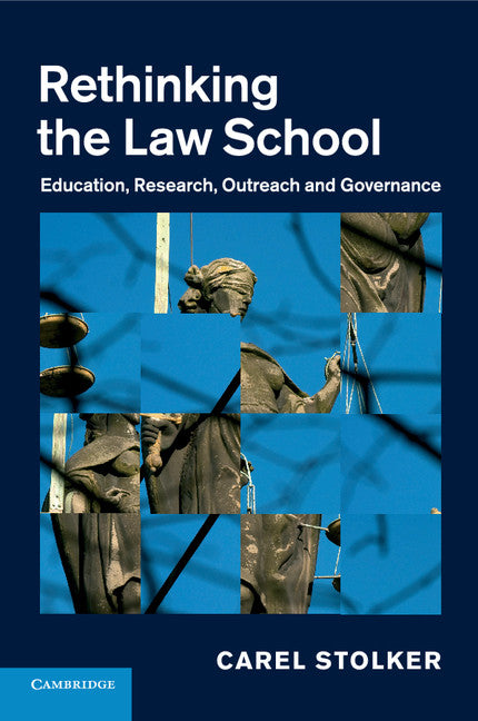 Rethinking the Law School; Education, Research, Outreach and Governance (Paperback / softback) 9781107423879