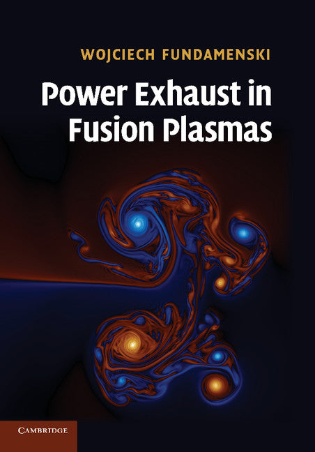 Power Exhaust in Fusion Plasmas (Paperback / softback) 9781107424210